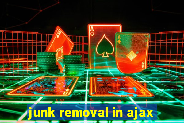 junk removal in ajax